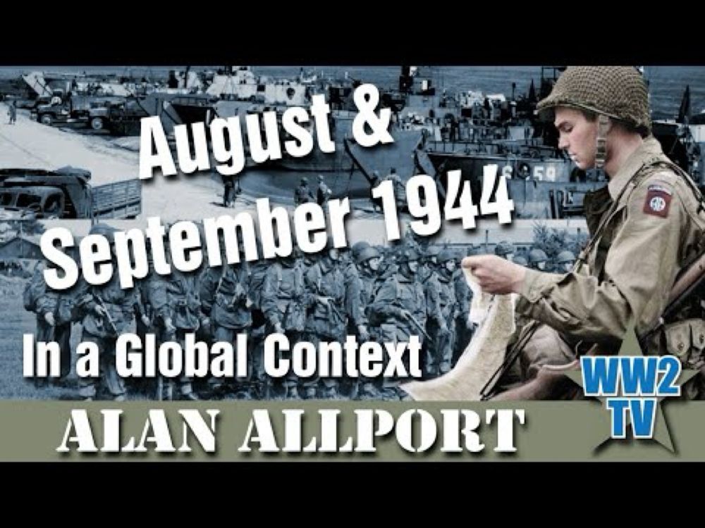 August & September 1944 - In a Global Context