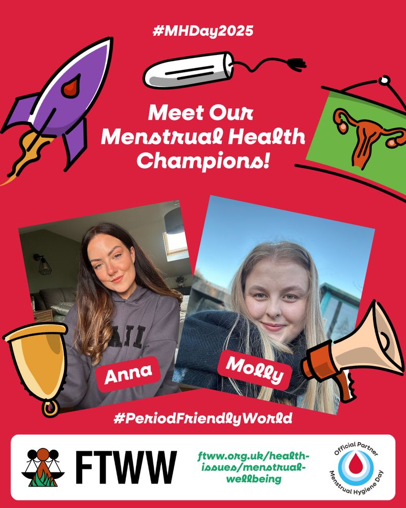 Two women, Anna and Molly, are introduced as Menstrual Health Champions in a promotional graphic for FTWW’s Menstrual Health Day 2025 campaign.
