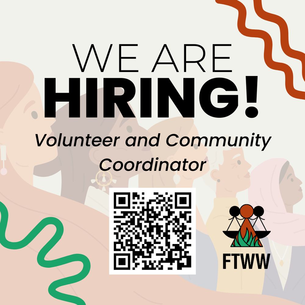 raphic featuring diverse illustrated women, with the text 'WE ARE HIRING! Volunteer and Community Coordinator' above the FTWW logo and QR code. 