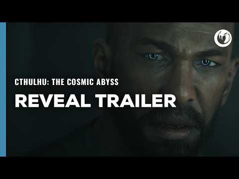 Cthulhu: The Cosmic Abyss | Reveal Trailer