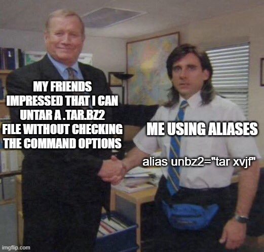 A humorous meme featuring two men shaking hands in an office setting. The text on the left expresses friends' admiration for the ability to untar a .tar.bz2 file, while the text on the right reveals that the achievement is due to using aliases