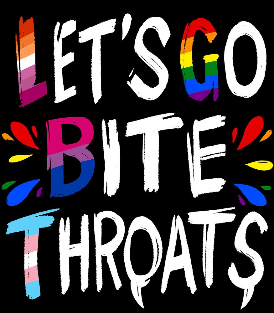 Let's Go Bite Throats: hand drawn lettering with the first letter of each word highlighted in the colours of pride flags 