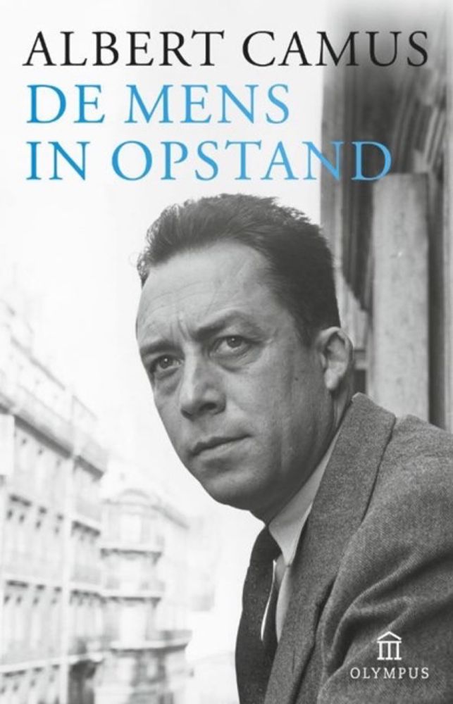 Albert Camus’ over opstand en revolutie