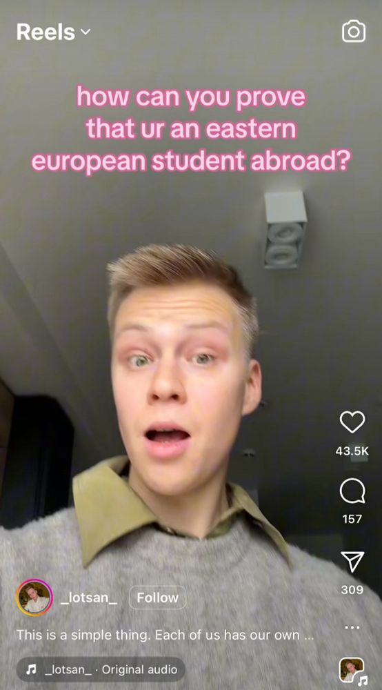 Рілс з інстаграма де є чоловік і напис «як довести що ти східноєвропейський студент закордоном?»