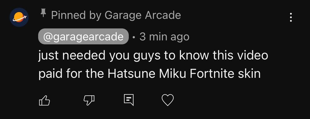 A comment on a YouTube video from the uploader that says “just needed you guys to know this video paid for the Hatsune Miku Fortnite skin”.