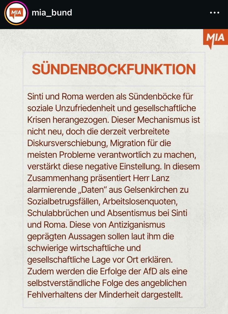 SÜNDENBOCKFUNKTION
Sinti und Roma werden als Sündenböcke für soziale Unzufriedenheit und gesellschaftliche Krisen herangezogen. Dieser Mechanismus ist nicht neu, doch die derzeit verbreitete Diskursverschiebung, Migration für die meisten Probleme verantwortlich zu machen, verstärkt diese negative Einstellung. In diesem Zusammenhang präsentiert Herr Lanz alarmierende „Daten" aus Gelsenkirchen zu Sozialbetrugsfällen, Arbeitslosenquoten, Schulabbrüchen und Absentismus bei Sinti und Roma. Diese von Antiziganismus geprägten Aussagen sollen laut ihm die schwierige wirtschaftliche und gesellschaftliche Lage vor Ort erklären.
Zudem werden die Erfolge der AfD als eine selbstverständliche Folge des angeblichen Fehlverhaltens der Minderheit dargestellt.