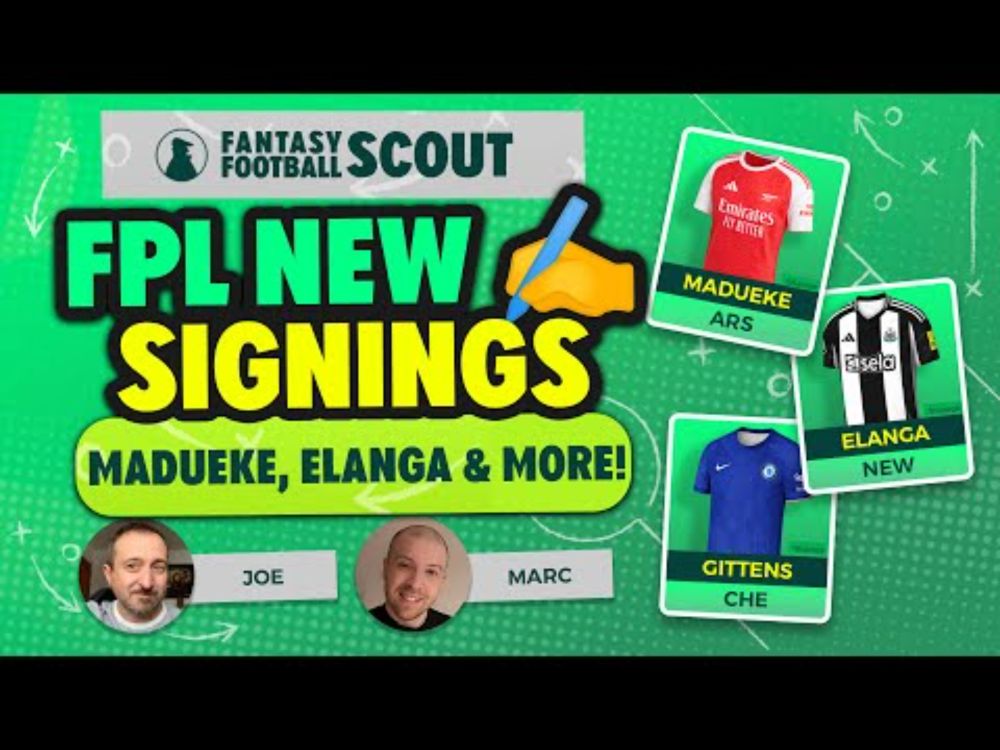 FPL NEW SIGNINGS ✍️ | MADUEKE, ELANGA, GITTENS & MORE 👀 | Fantasy Premier League Tips 2025/26