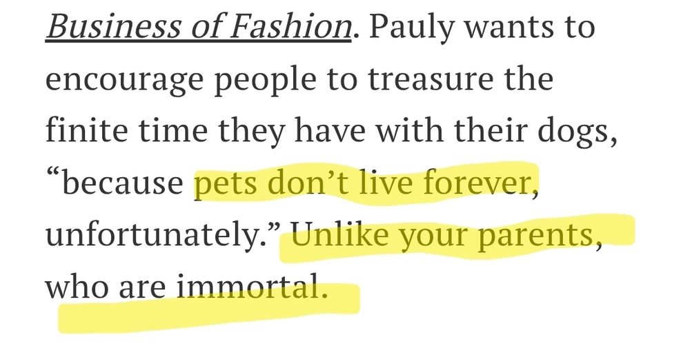 Screenshot from the article where I have highlighted "pets don't live forever," and "Unlike yoir parents, who are immortal." 