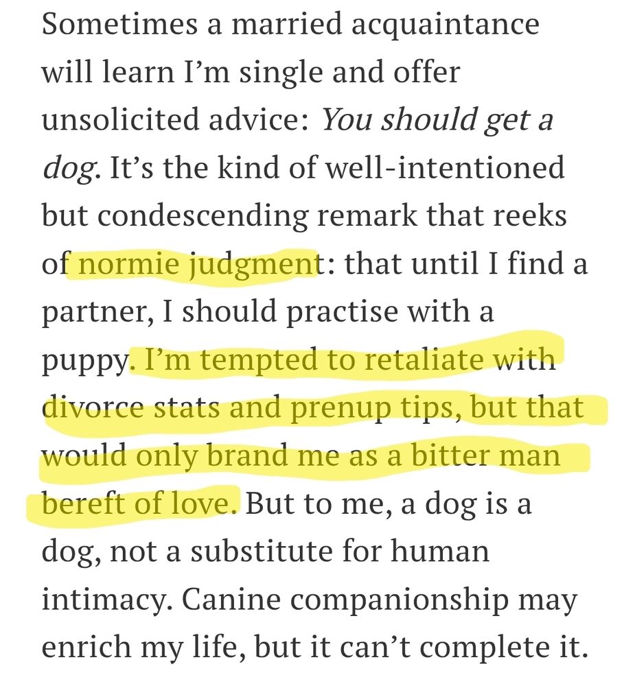 Screenshot from the article where I have highlighted, "normie judgement," and "I'm tempted to retaliate with divorce stats and prenup tips, buy that would only brand me as a bitter man bereft of love." 