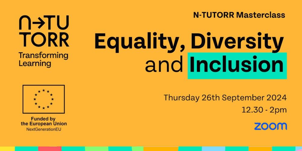 Equality, Diversity and Inclusion | N-TUTORR Masterclass September 2024