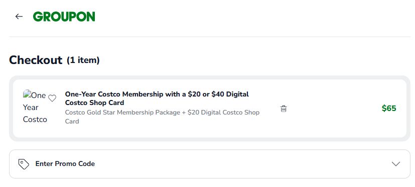 Screenshot of Groupon checkout, listing "One-Year Costco Membership with a $20 or $40 Digital Costco Shop Card" and "Costco Gold Star Membership Package + $20 Digital Costco Shop Card" at $65