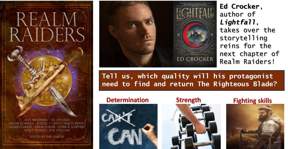 The Realm Raiders cover is next to the author profile of Ed Crocker and his new novel Lightfall. A question asks you to tell us which quality might the protagonist need - there are images representing determination, strength and fighting skills. 