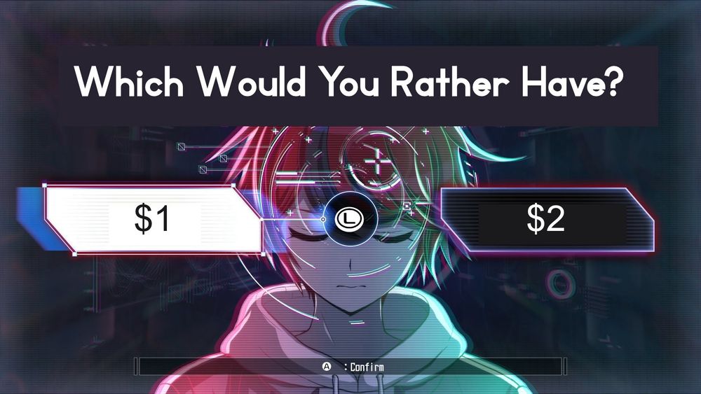 takumi sumino route choice UI but the choices are would you rather have $1 or $2
