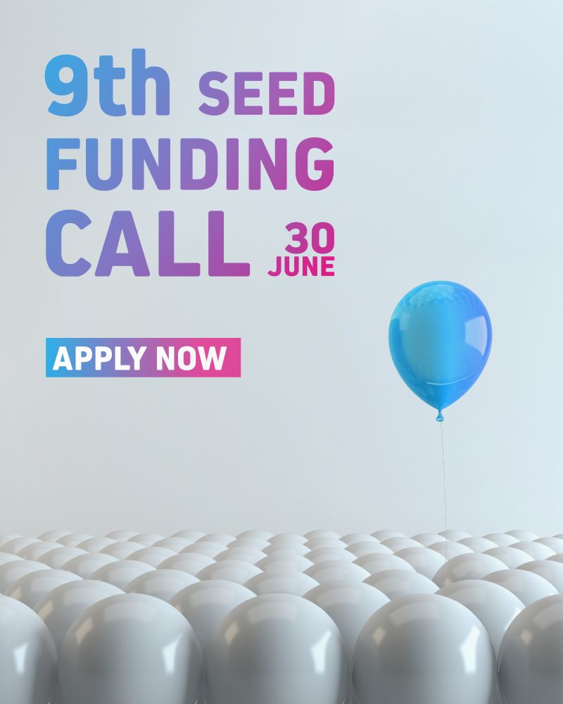 poster for the 9th Seed Funding Call, opening on 30 June. The text is in bold gradient shades of blue and pink. A prominent “APPLY NOW” button is displayed in a blue-to-pink gradient box. On the right side of the image, a single shiny blue balloon stands out among a field of identical white balloons, symbolizing individuality and innovation
