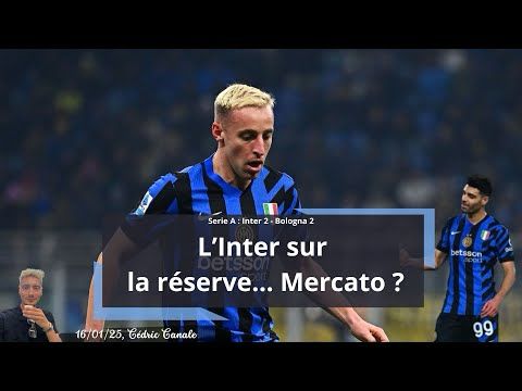 Après Bologne, l'Inter sur la réserve... Mercato ?