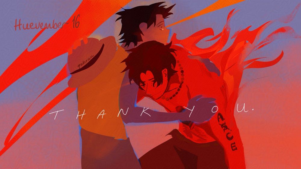 An illustration of Luffy and Ace in their designs during the Paramount War. Luffy holds Ace in shock as Ace disappears in flames. He keeps his right hand on Luffy’s straw hat, as if to say “keep your hat on, kid”. They are against a blue sky, Ace glows red.