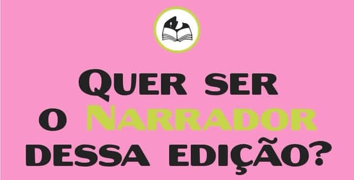 Fundo rosa. De cima para baixo: 

Símbolo da bienal (um livro aberto e sorrindo), "Quer ser o narrador dessa edição?" escrita em preto (o "Narrador" está em verde).