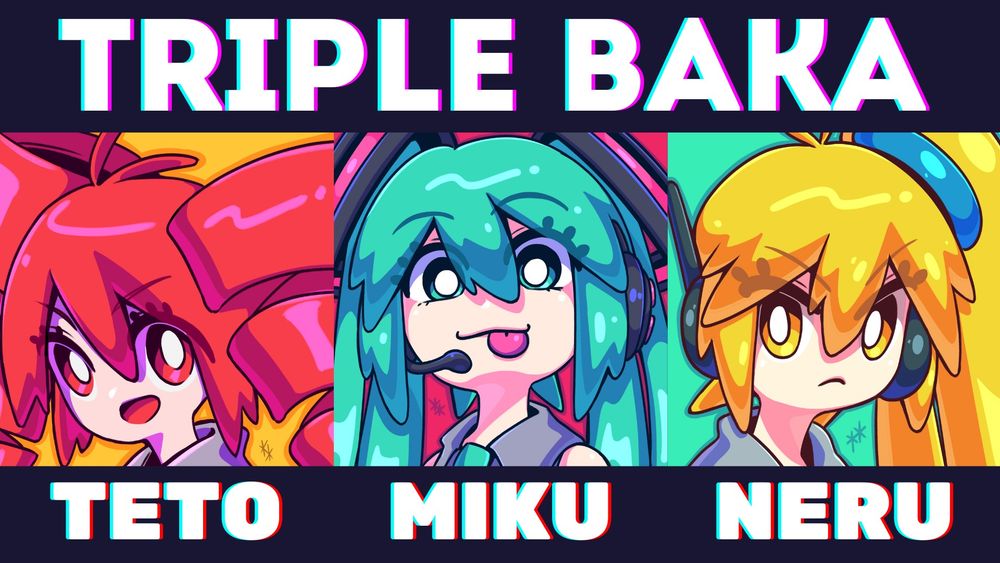 Triple Baka alternative cover. (Hatsune Miku / Kasane Teto / Akita Neru)
