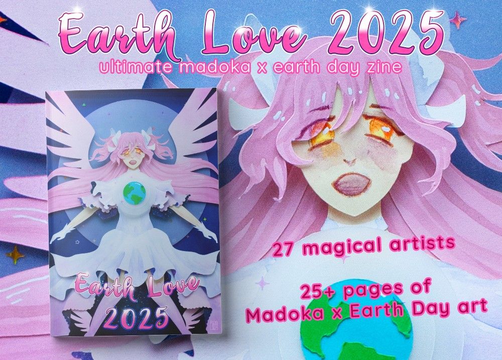 Earth Love 2025 
Ultimate Madoka x Earth Day zine

The background features a happy ultimate madoka with a little Earth over her chest