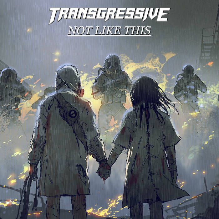 Transgressive - Not Like This