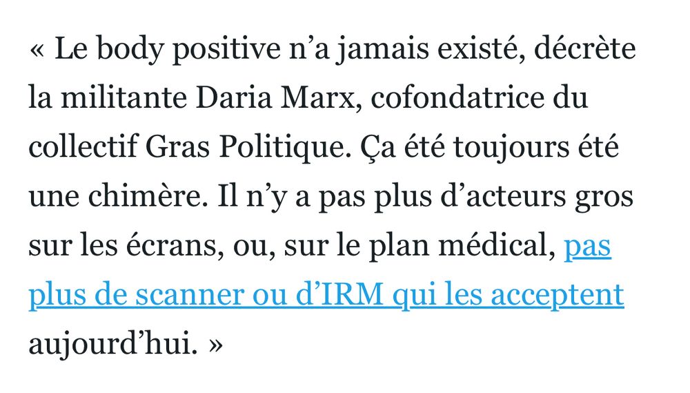 Le body positive n’a jamais existé décrété la
Militante Daria Marx cofondateur du collectif gras politique ça a toujours été une chimère il n’y a pas plus d’acteurs gros sur les écrans ou sur le plan médical pas plus de scanner ou d’irm qui les acceptent aujourd’hui 