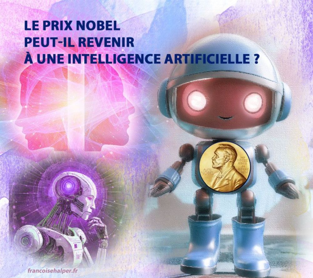 Françoise Halper on LinkedIn: #prixnobel #intelligenceartificielle #humains #nobelturingchallenge…