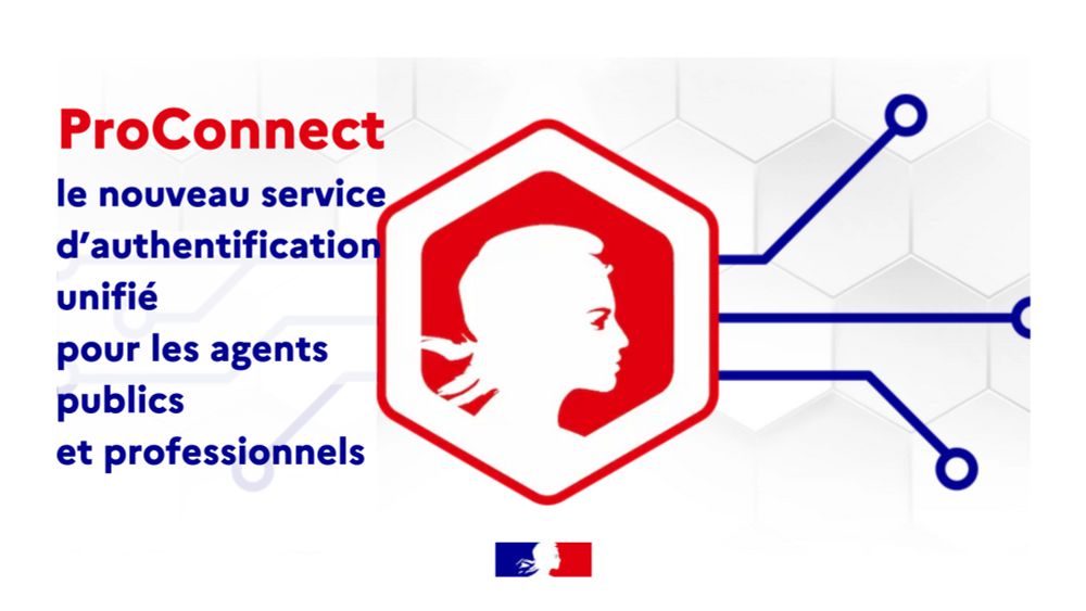 Identité numérique : après le succès de FranceConnect, l’État lance ProConnect un nouveau service d’authentification unifié pour les agents publics et les professionnels