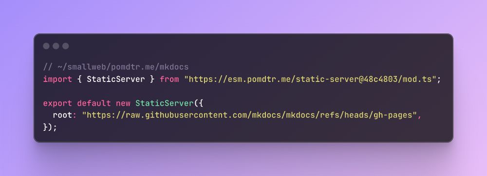 // ~/smallweb/pomdtr.me/mkdocs
import { StaticServer } from "https://esm.pomdtr.me/static-server@48c4803/mod.ts";

export default new StaticServer({
  root: "https://raw.githubusercontent.com/mkdocs/mkdocs/refs/heads/gh-pages",
});