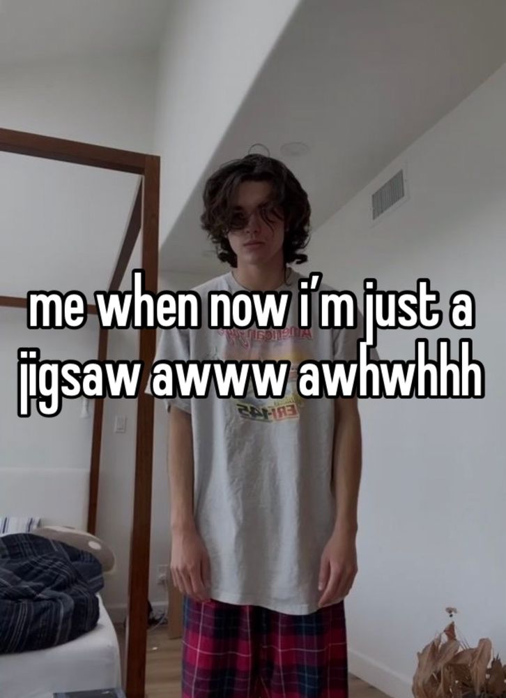 text reading “me when now im just a jigsaw awww awwww”. the background is a photo of conan gray standing with his hair in his face