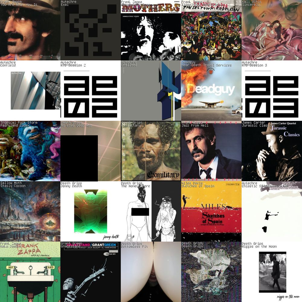 5x5 grid of albums listened to over the past week. artists include frank zappa, autechre, kali uchis, deadguy, tropical fuck storm, death grips, james carter, sallow moth, miles davis, and grant green