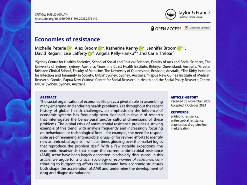 Screenshot of journal article. Title: Economies of Resistance. Authors: Michelle Peterie, Alex Broom, Katherine Kenny, Jennifer Broom, David Regan, Lise Lafferty, Angela Kelly-Hanku and Carla Treloar. Keywords: antibiotic resistance, antimicrobial resistance, diagnostics, drug pipeline, marketisation