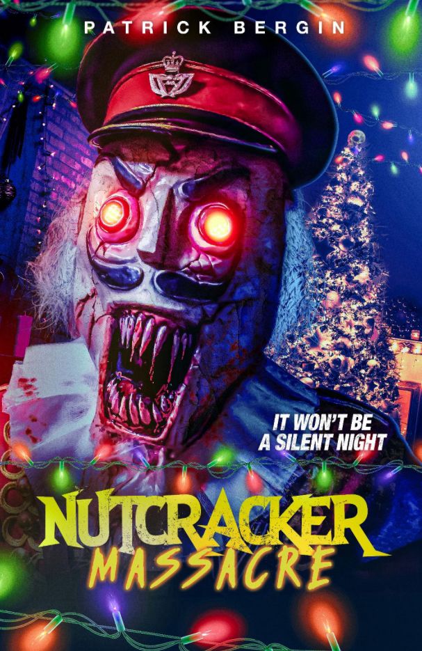 A photo of the cover from a movie called Nutcracker Massacre.   It depicts a nutcracker with red glowing eyes and elongated sharp teeth. Tagline states “it won’t be a silent night”. 