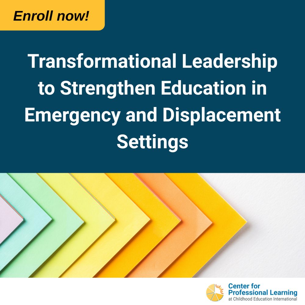 A colorful graphic with text that says, "Enroll now! Transformational Leadership to Strengthen Education in Emergency and Displacement Settings."