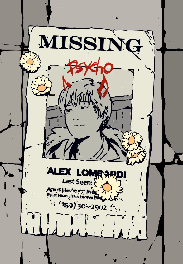 alex's missing poster with daisies on it and graffiti that says 'psycho' and devil horns