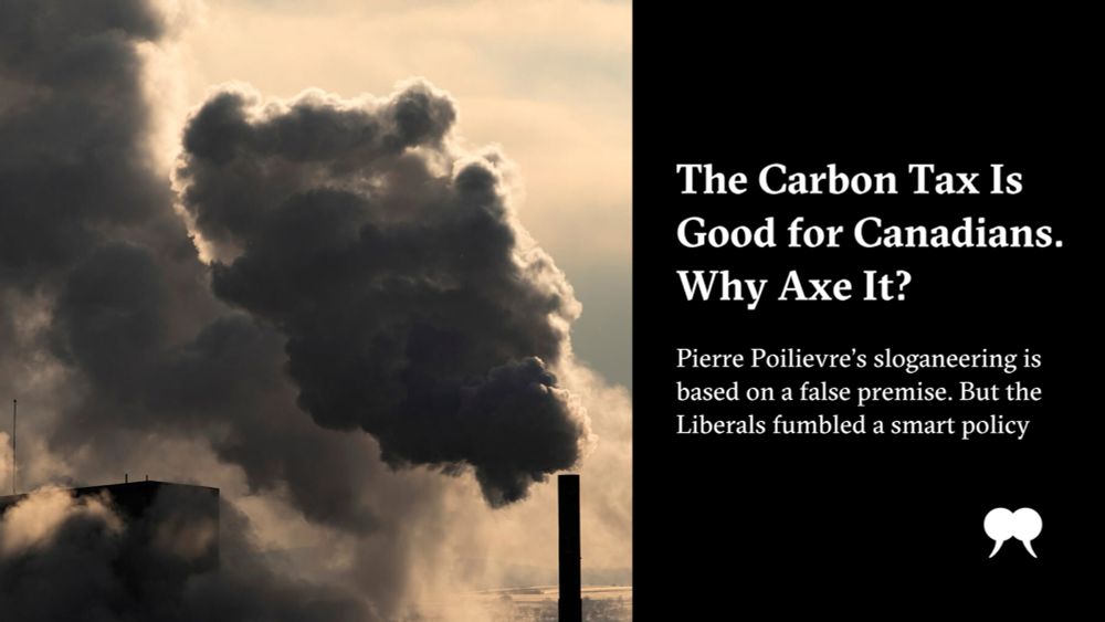 The Carbon Tax Is Good for Canadians. Why Axe It? | The Walrus