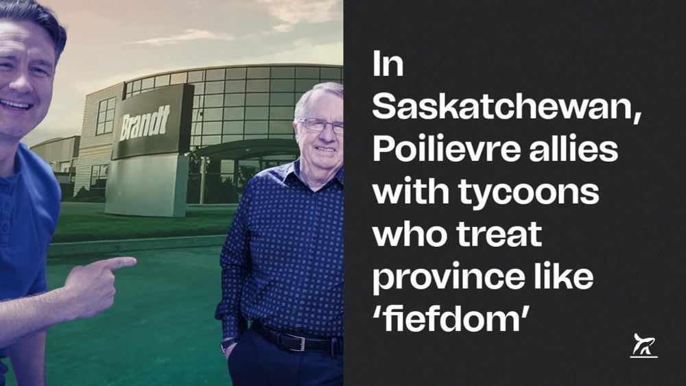 In Saskatchewan, Poilievre allies with tycoons who treat province like ‘fiefdom’