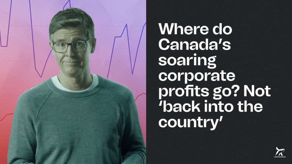 Where do Canada’s soaring corporate profits go? Not ‘back into the country’ ⋆ The Breach