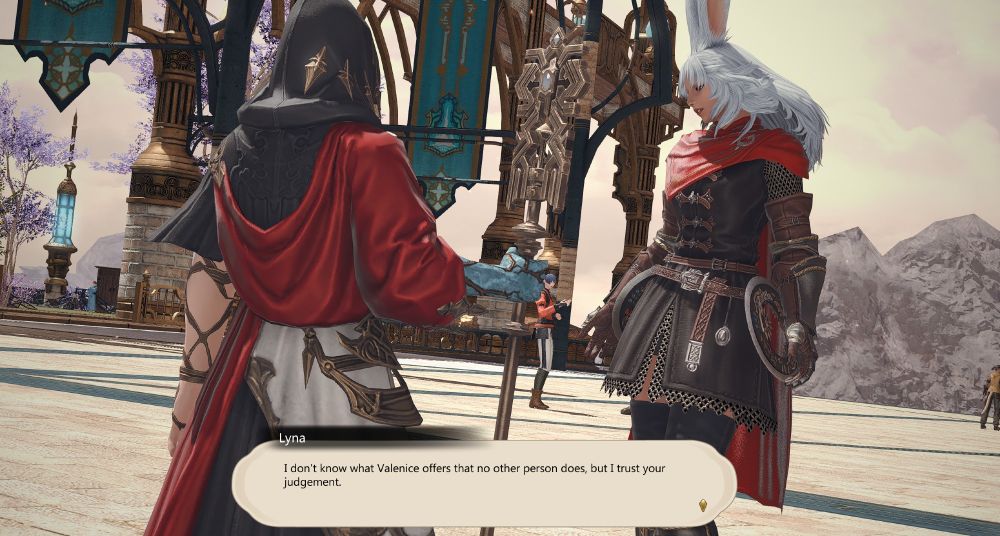 Lyna: I don't know what Valenice offers that no other person does, but I trust your judgement. 