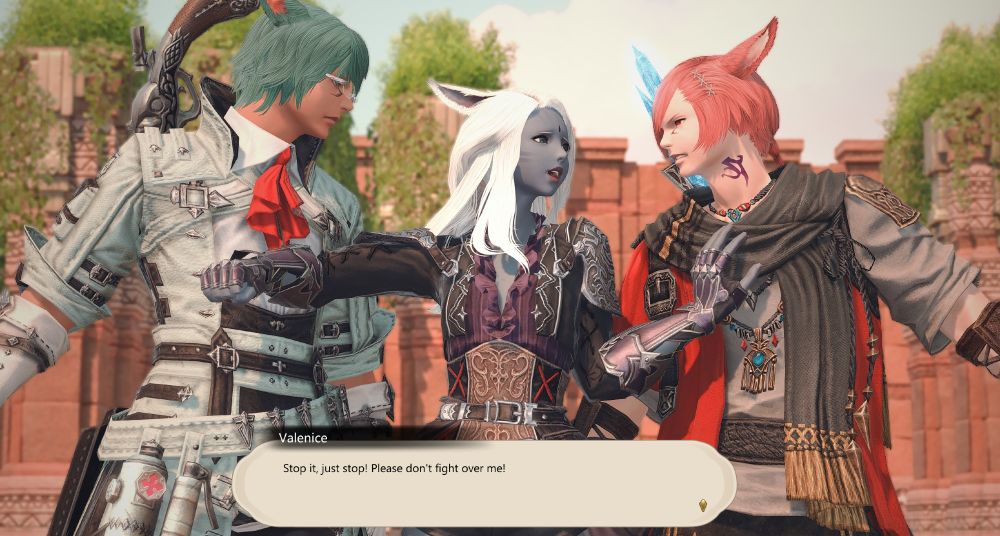Gpose set - Valenice is pushing Koana and G'raha away from each other.
Val: Stop, just stop! Please don't fight over me-!