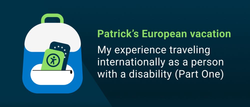 Patrick’s European vacation: My experience traveling internationally as a person with a disability (Part One) | Deque