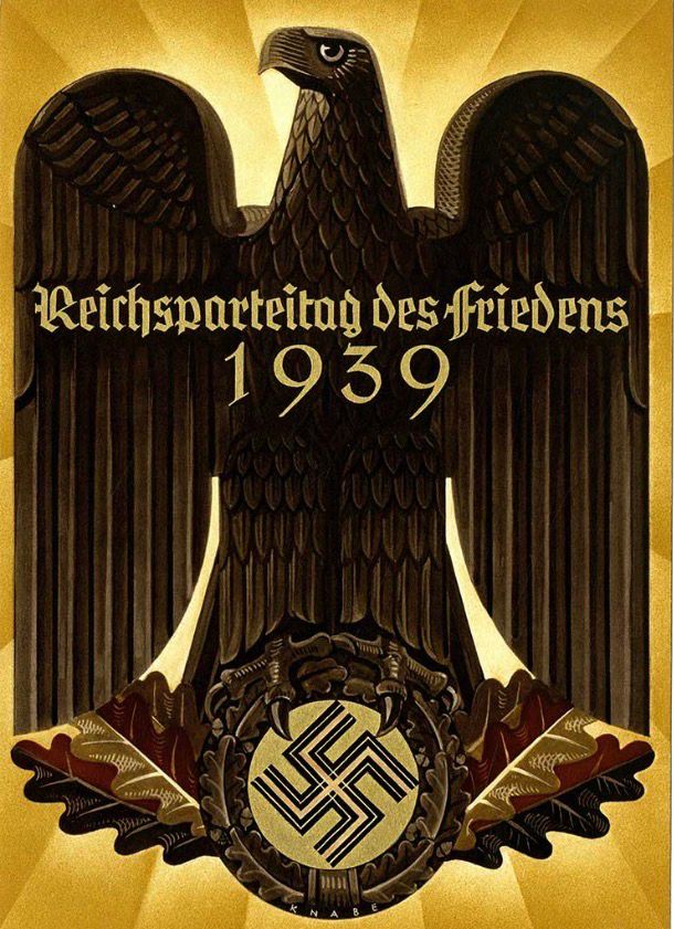 Poster for the Nazi-Party rally 1939 titled “Rally of Peace (Reichsparteitag des Friedens)”. Rally was cancelled due to the outbreak of WWII.