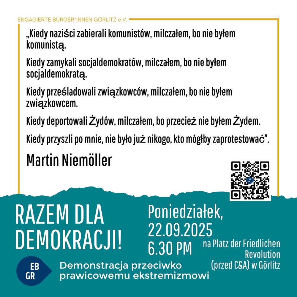 Als die Nazis die Kommunisten holten, habe ich geschwiegen; ich war ja kein Kommunist.
Als sie die Sozialdemokraten einsperrten, habe ich geschwiegen; ich war ja kein Sozialdemokrat.
Als sie die Gewerkschafter verfolgten, habe ich geschwiegen; ich war ja kein Gewerkschafter.
Als sie die Juden verschleppten, habe ich geschwiegen; ich war ja kein Jude.
Als sie mich holten, war niemand mehr da, der protestieren konnte.