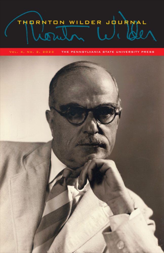 Thornton Wilder: Why Here? Why Now?