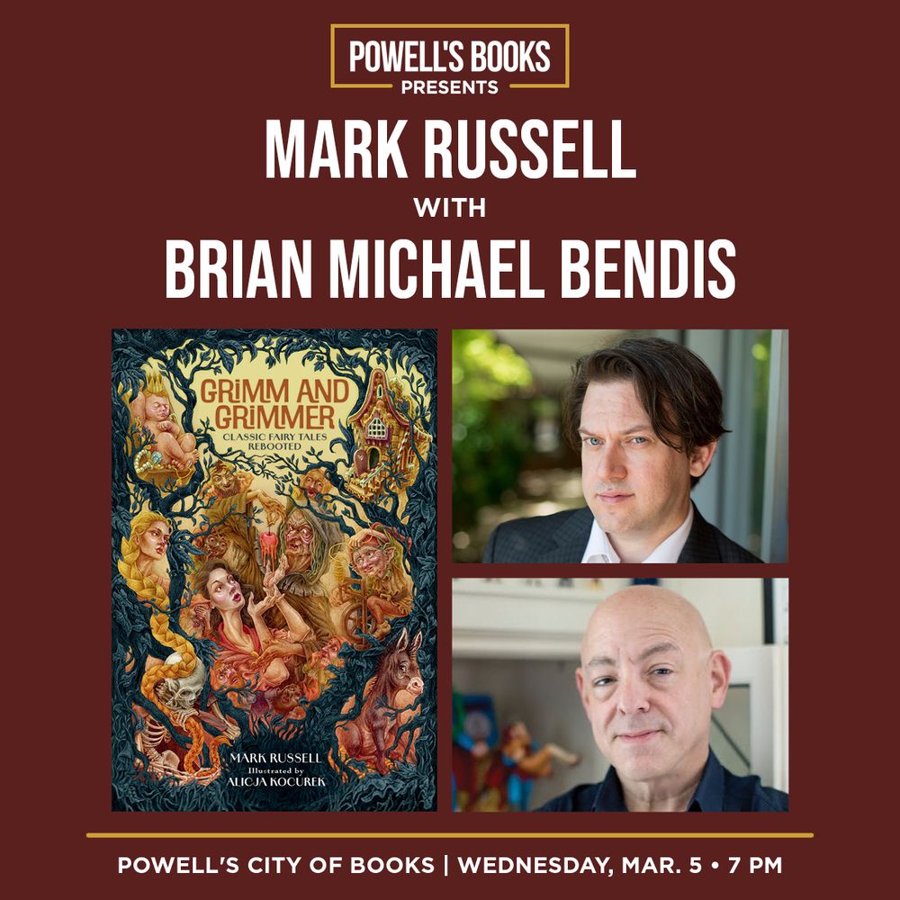 Grimm and Grimmer reading, March 5th at 7pm at Powell's City of Books in Portland, Oregon.
