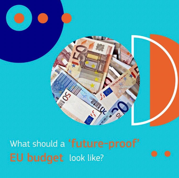 A graphic design featuring a circular cutout filled with various euro banknotes, symbolizing EU finances. The background is a bright turquoise color with abstract geometric elements in dark blue and orange. The texts says "What should a future-proof budget look like?"