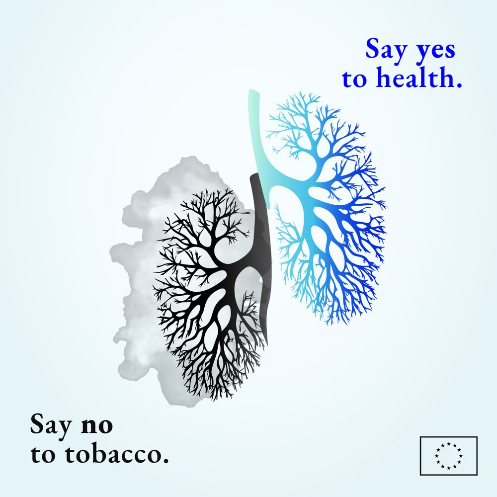 Illustration of a pair of lungs, with the left lung shown in black surrounded by smoke to represent damage from smoking tobacco, the right lung in a vibrant blue gradient to symbolise health. The text reads “Say no to tobacco” at the bottom left and “Say yes to health” at the top right. The logo of the European Union appears in the bottom right corner. 