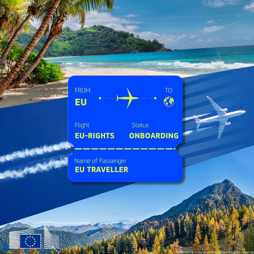 An image split between scenic landscapes: a tropical beach with palm trees and turquoise water at the top, and a mountainous forest scene at the bottom. In the center, there's a blue boarding pass with travel details. It reads: 

From: EU 
To: [globe icon] 
Flight: EU-RIGHTS 
Status: ONBOARDING 
Name of Passenger: EU TRAVELLER 

An airplane is shown flying across the sky, leaving a contrail. The EU flag and the European Commission logo appear at the bottom left, suggesting EU support for air passenger rights. 