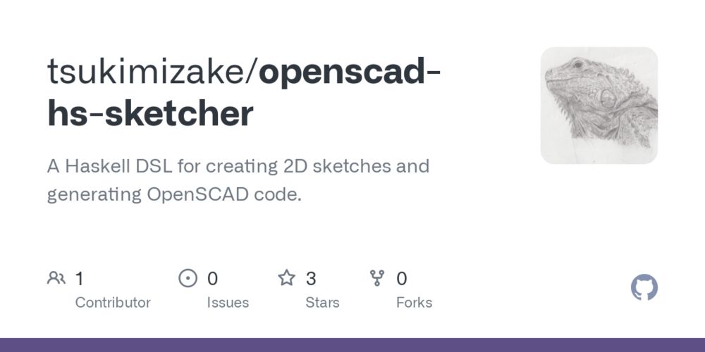 GitHub - tsukimizake/openscad-hs-sketcher: A Haskell DSL for creating 2D sketches and generating OpenSCAD code.