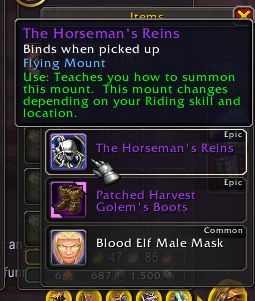 A dropped loot window for The Headless Horseman displaying the contents:
The Horseman’s Reins
Patched Harvest Golem’s Boots
Blood Elf Male Mask
The cursor hovers over The Horseman’s Reins, displaying the description text for the item but also implying the uploader is in disbelief because of the item thumbnail resembling a belt.