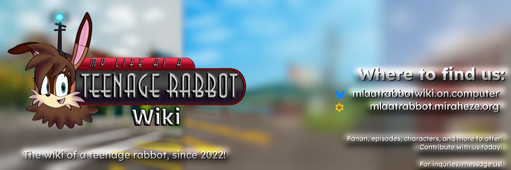 An updated image of the wiki's banner used for its background that says “The wiki of a teenage rabbot, since 2022!” on the far bottom left. On the bottom right is its contact info, such as the domain used for its Bluesky account and its domain used for Miraheze.